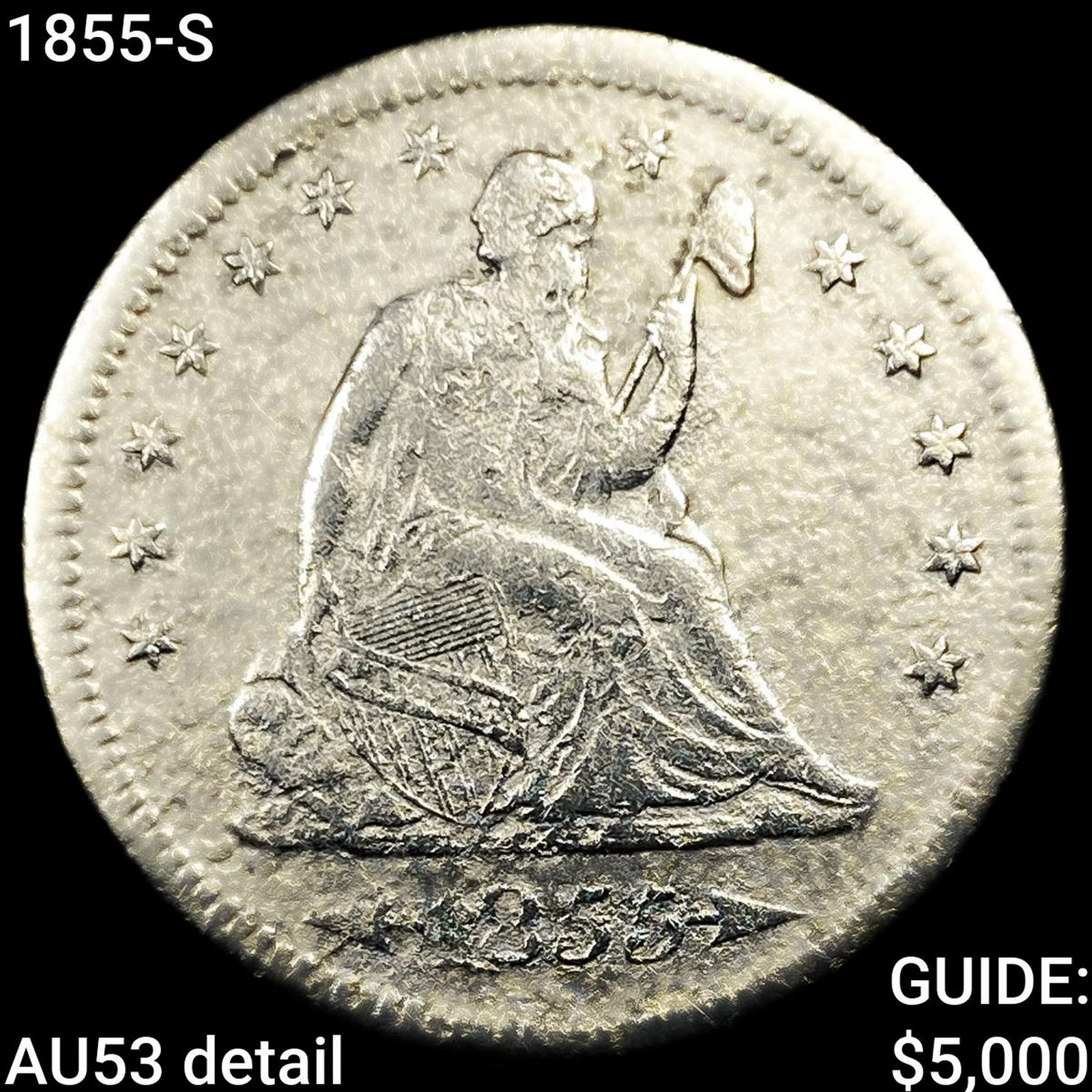 1855-S Seated Liberty Quarter: 1855-S Seated Liberty Quarter