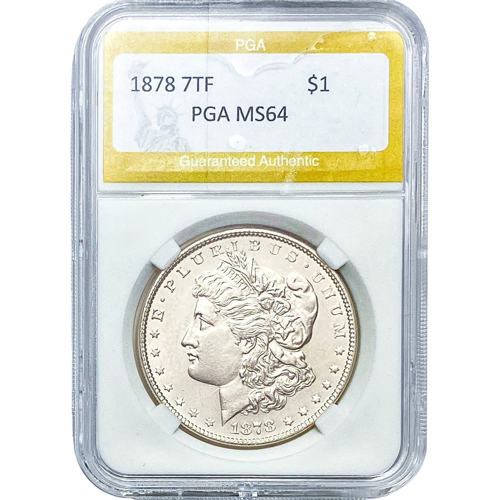 1878 7TF Morgan Silver Dollar PGA MS64: 1878 7TF Morgan Silver Dollar PGA MS64