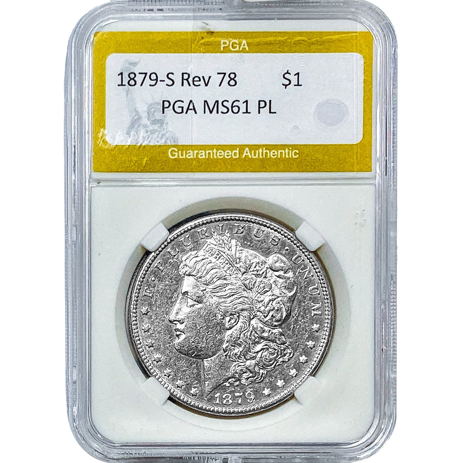 1879-S Rev 78 Morgan Silver Dollar PGA MS61PL: 1879-S Rev 78 Morgan Silver Dollar PGA MS61PL