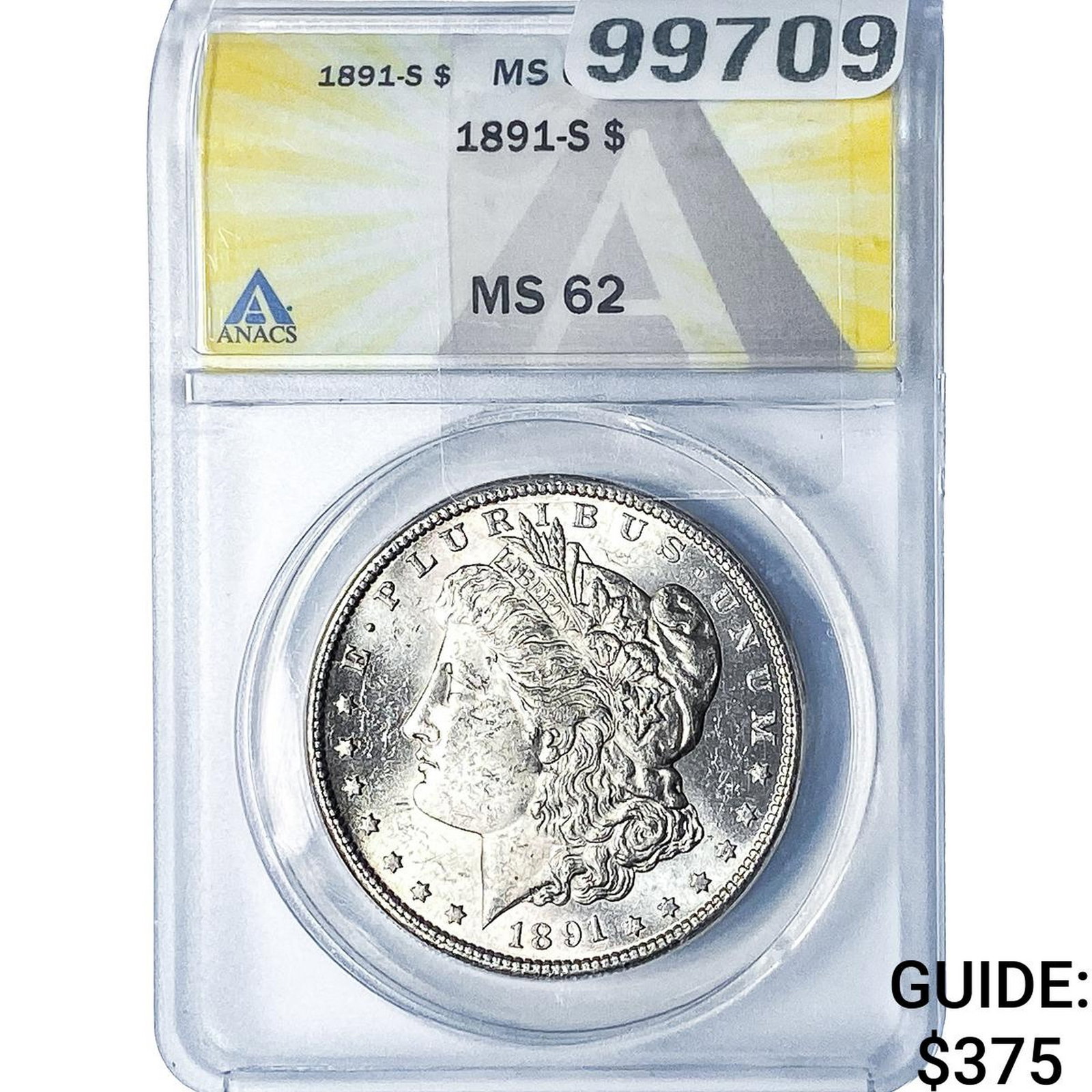 1891-S Morgan Silver Dollar ANACS MS62: 1891-S Morgan Silver Dollar ANACS MS62