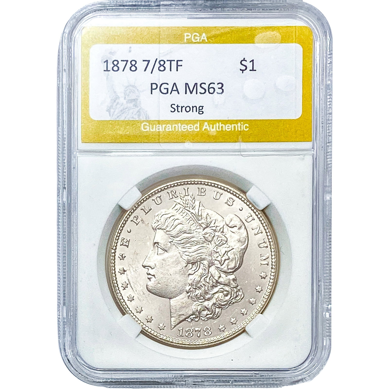 1878 7/8TF Morgan Silver Dollar PGA MS63 Strong: 1878 7/8TF Morgan Silver Dollar PGA MS63 Strong