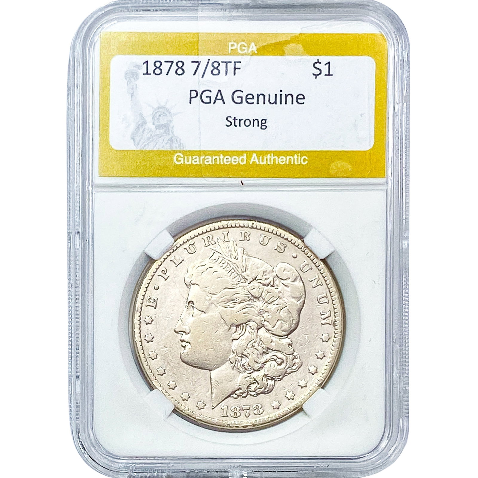 1878 7/8TF Morgan Silver Dollar PGA Genuine Strong: 1878 7/8TF Morgan Silver Dollar PGA Genuine Strong