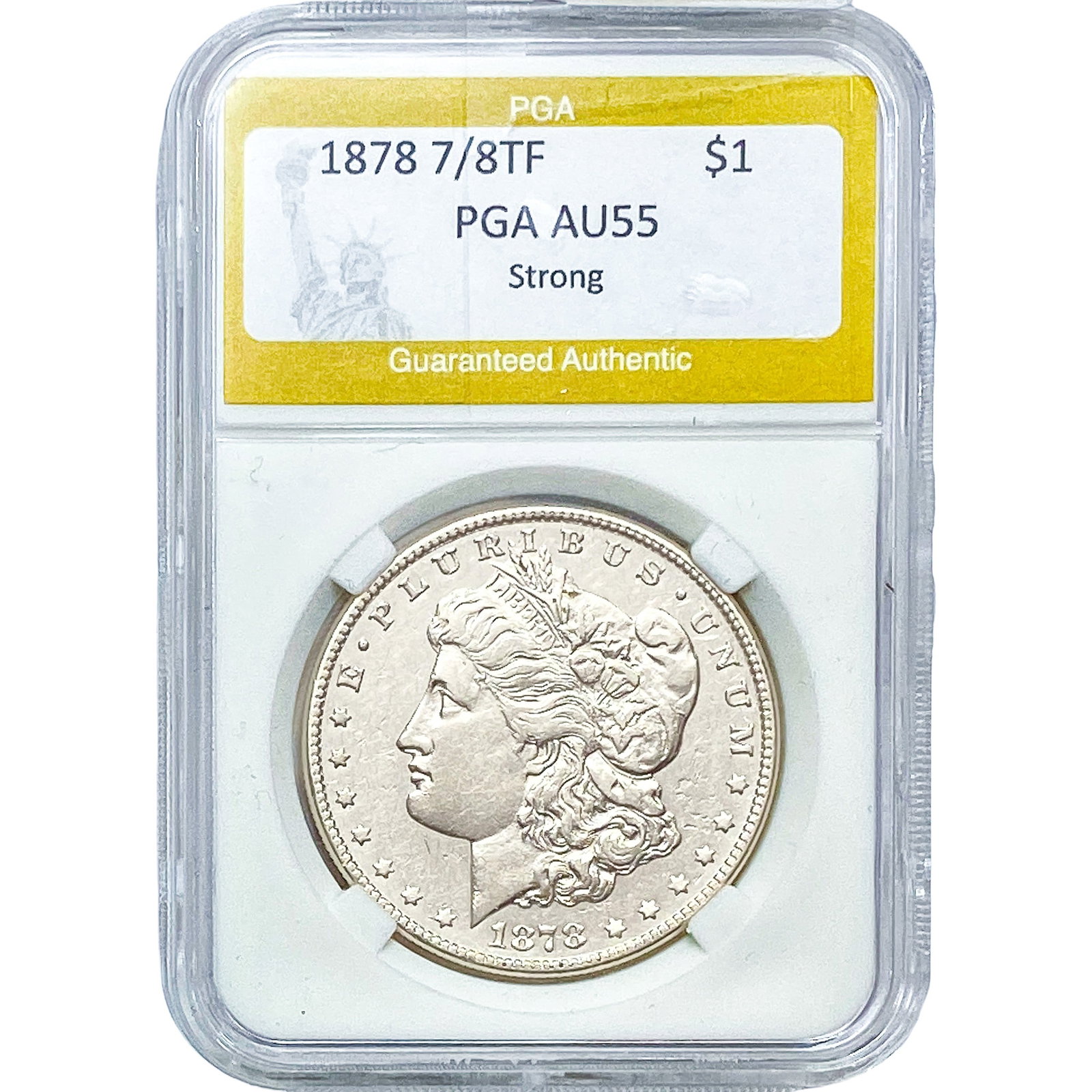 1878 7/8TF Morgan Silver Dollar PGA AU55 Strong: 1878 7/8TF Morgan Silver Dollar PGA AU55 Strong