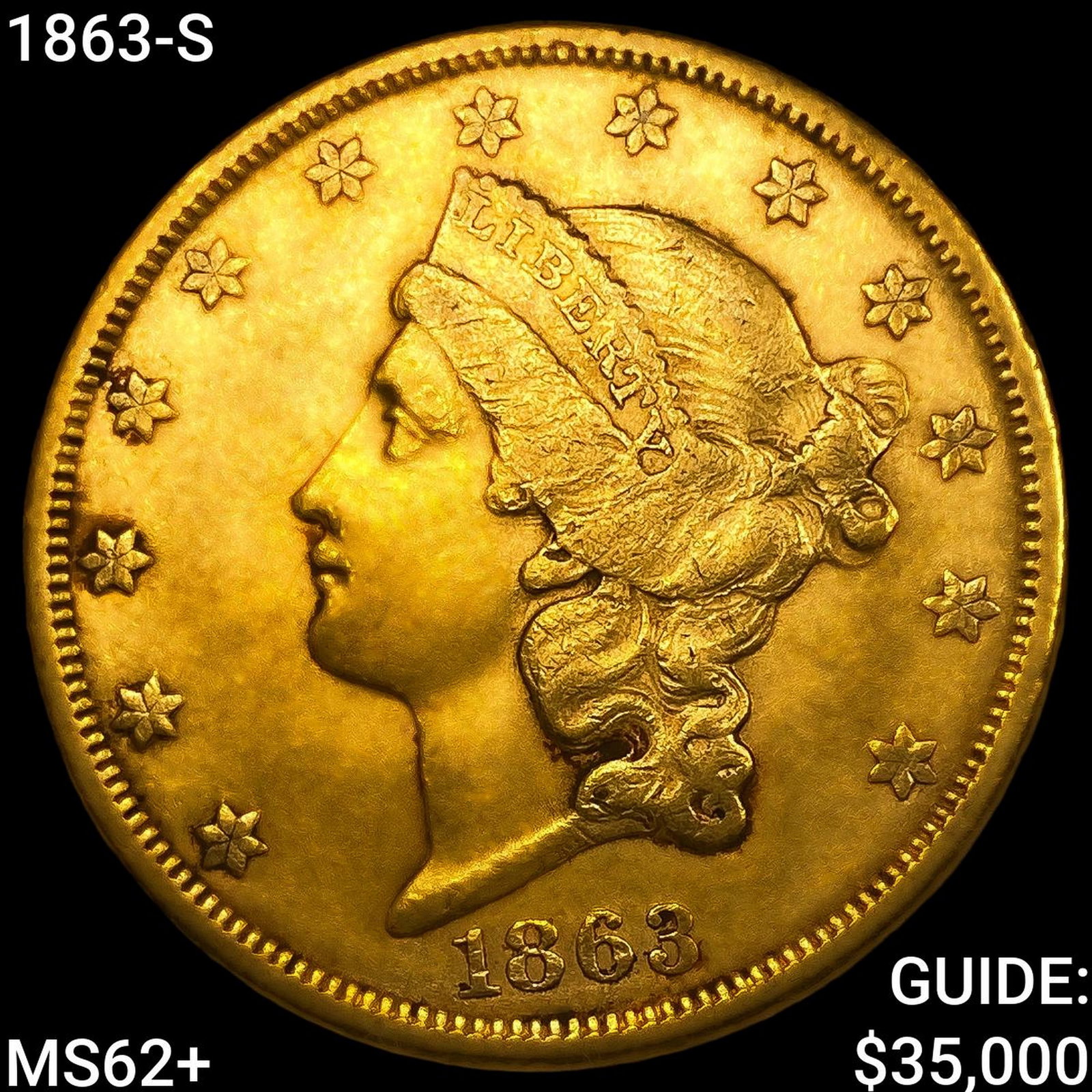 1863-S $20 Gold Double Eagle: 1863-S $20 Gold Double Eagle