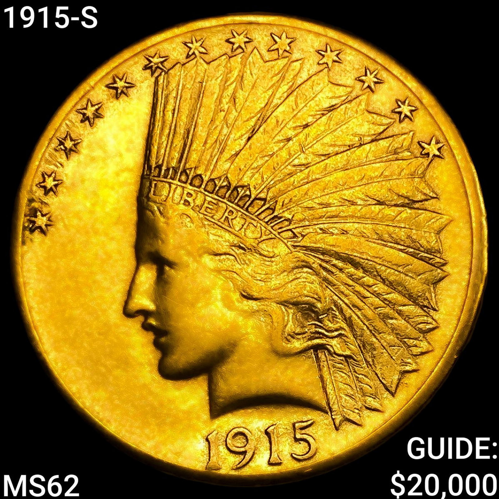 1915-S $10 Gold Eagle: 1915-S $10 Gold Eagle