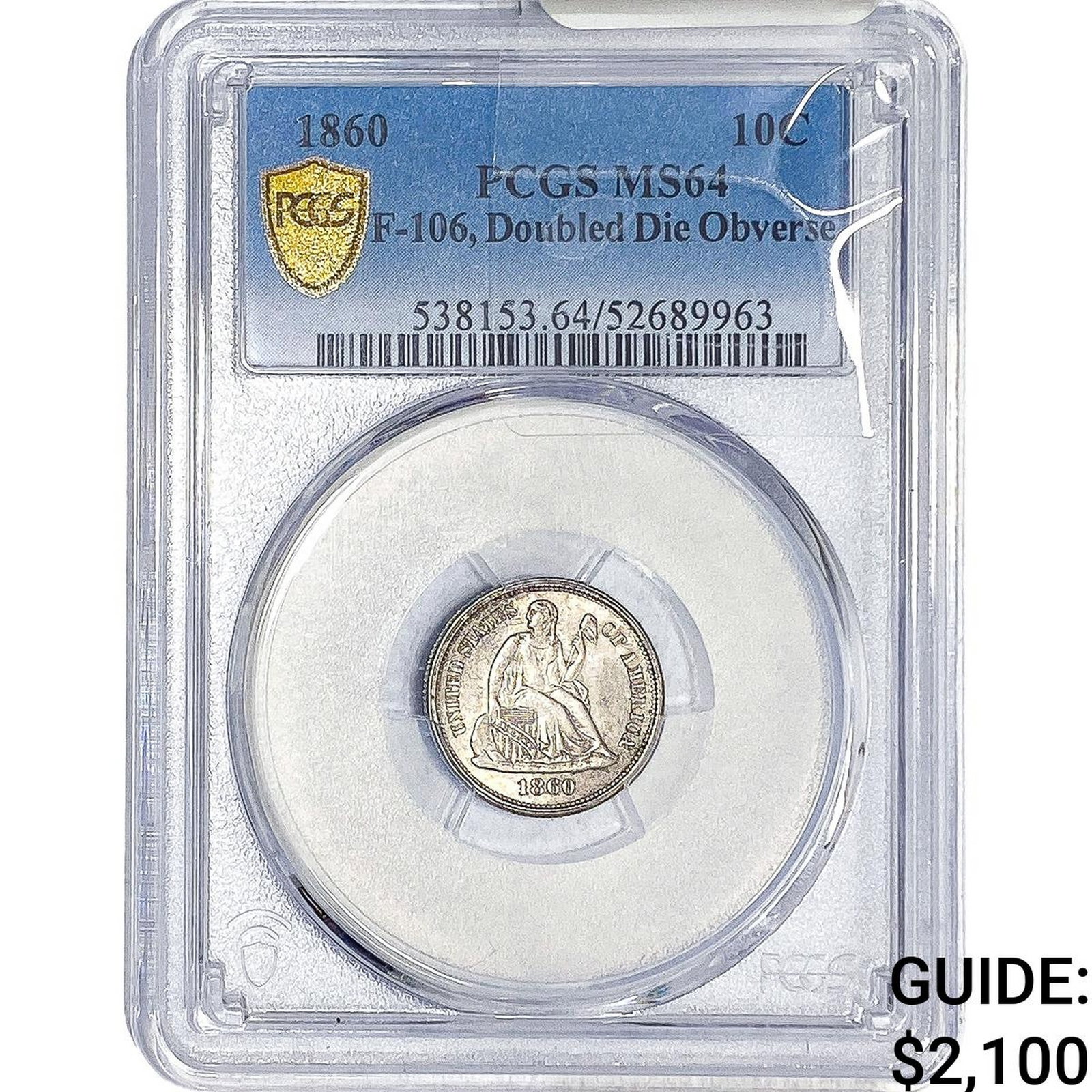 1860 Seated Liberty Dime PCGS MS64 F-106 DDO: 1860 Seated Liberty Dime PCGS MS64 F-106 DDO