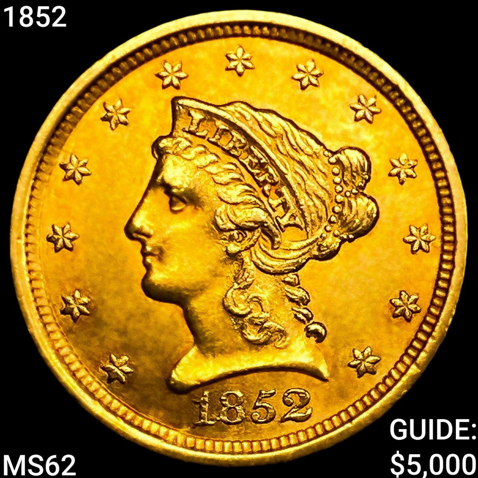 1852 $2.50 Gold Quarter Eagle: 1852 $2.50 Gold Quarter Eagle