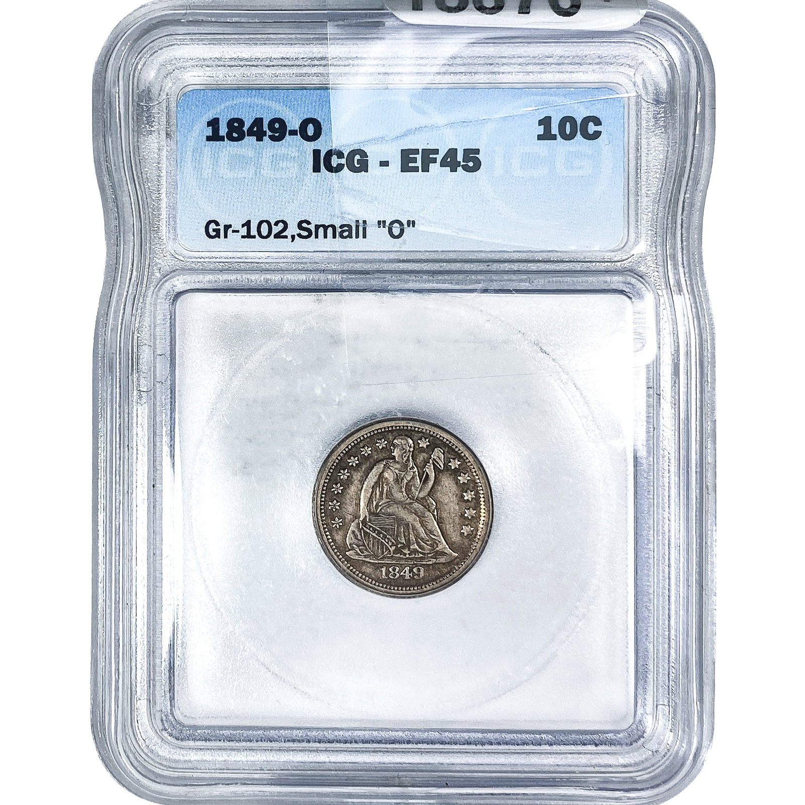 1849-O Seated Liberty Dime ICG EF45: 1849-O Seated Liberty Dime ICG EF45