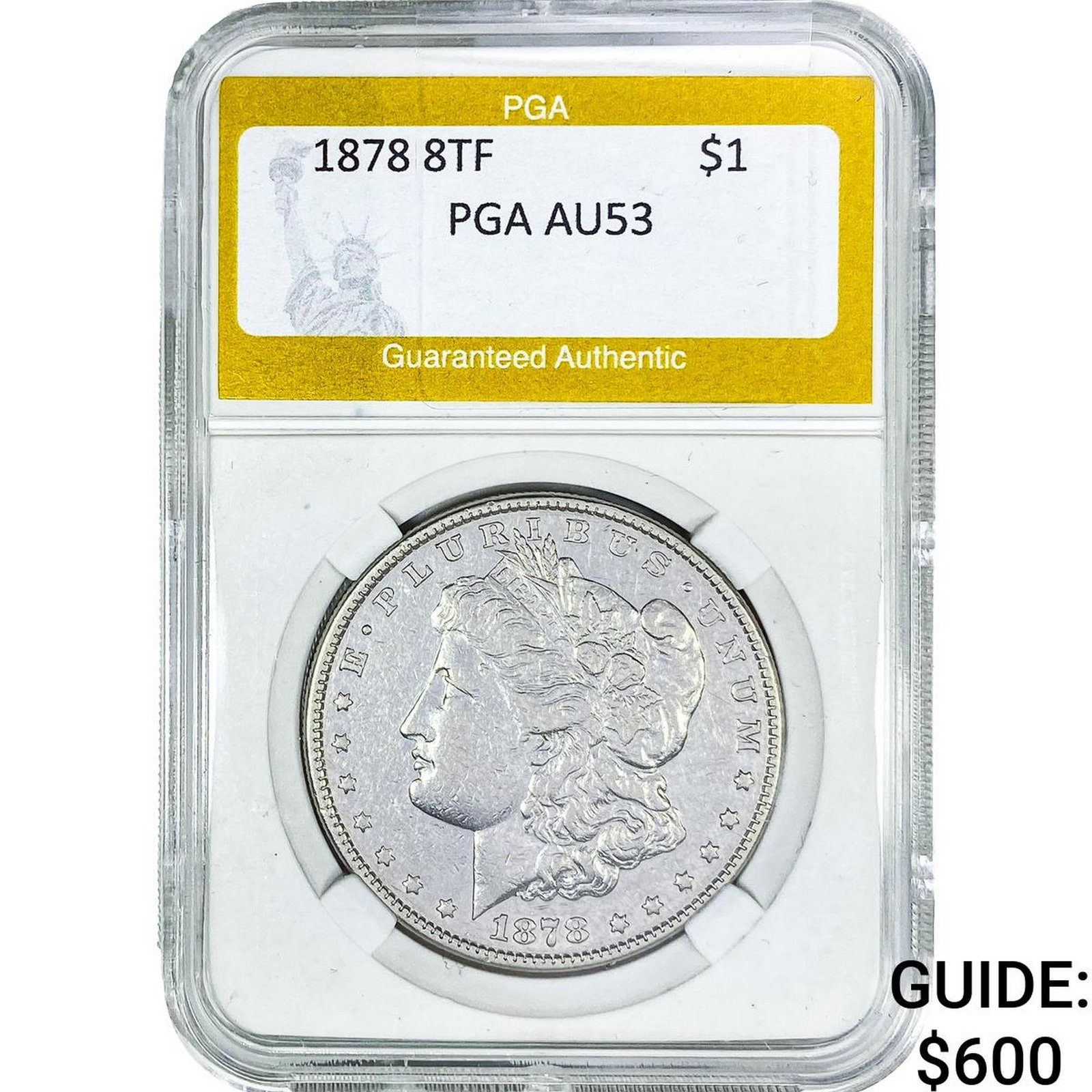 1878 8TF Morgan Silver Dollar PGA AU53: 1878 8TF Morgan Silver Dollar PGA AU53
