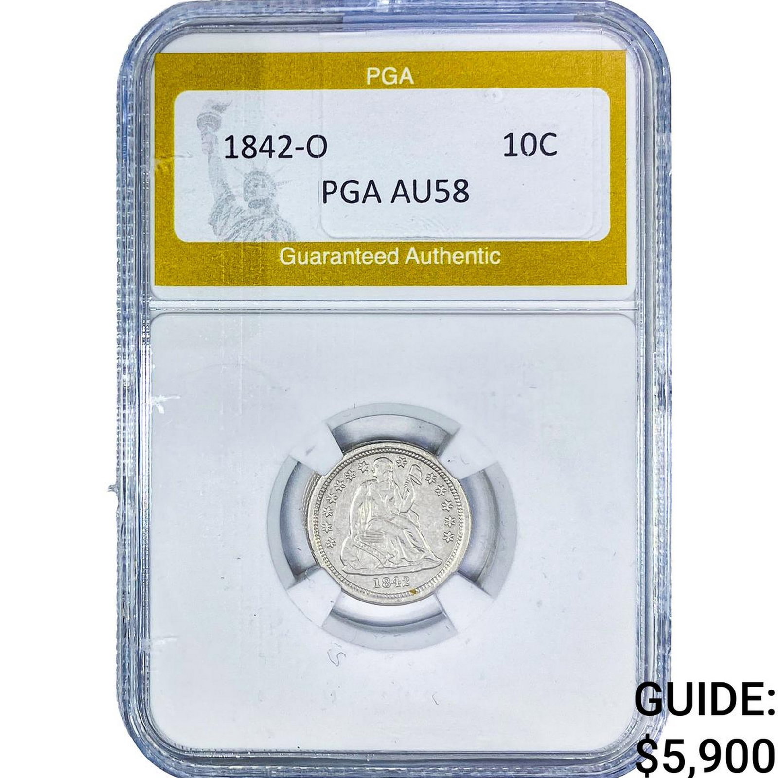 1842-O Seated Liberty Dime PGA AU58: 1842-O Seated Liberty Dime PGA AU58