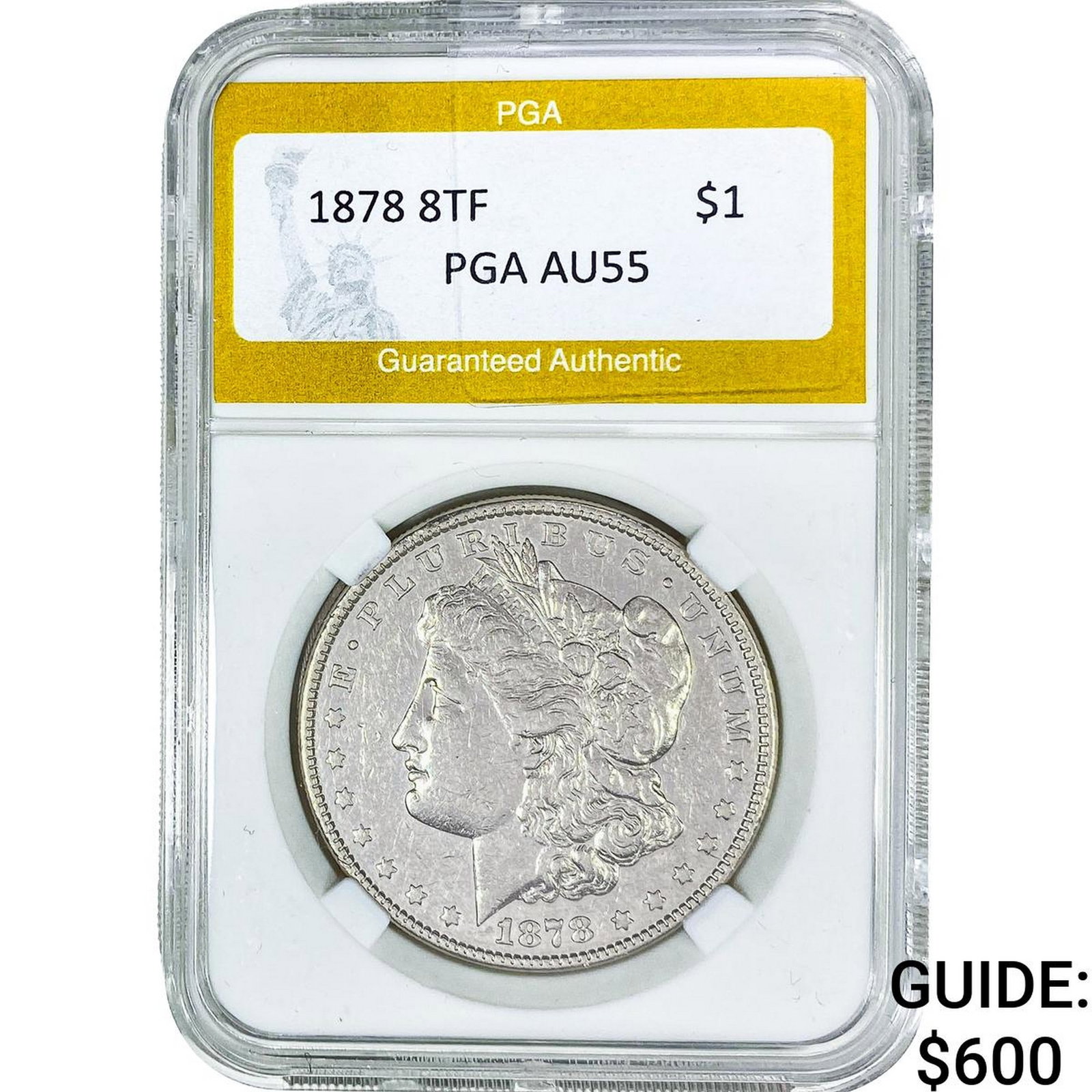 1878 8TF Morgan Silver Dollar PGA AU55: 1878 8TF Morgan Silver Dollar PGA AU55