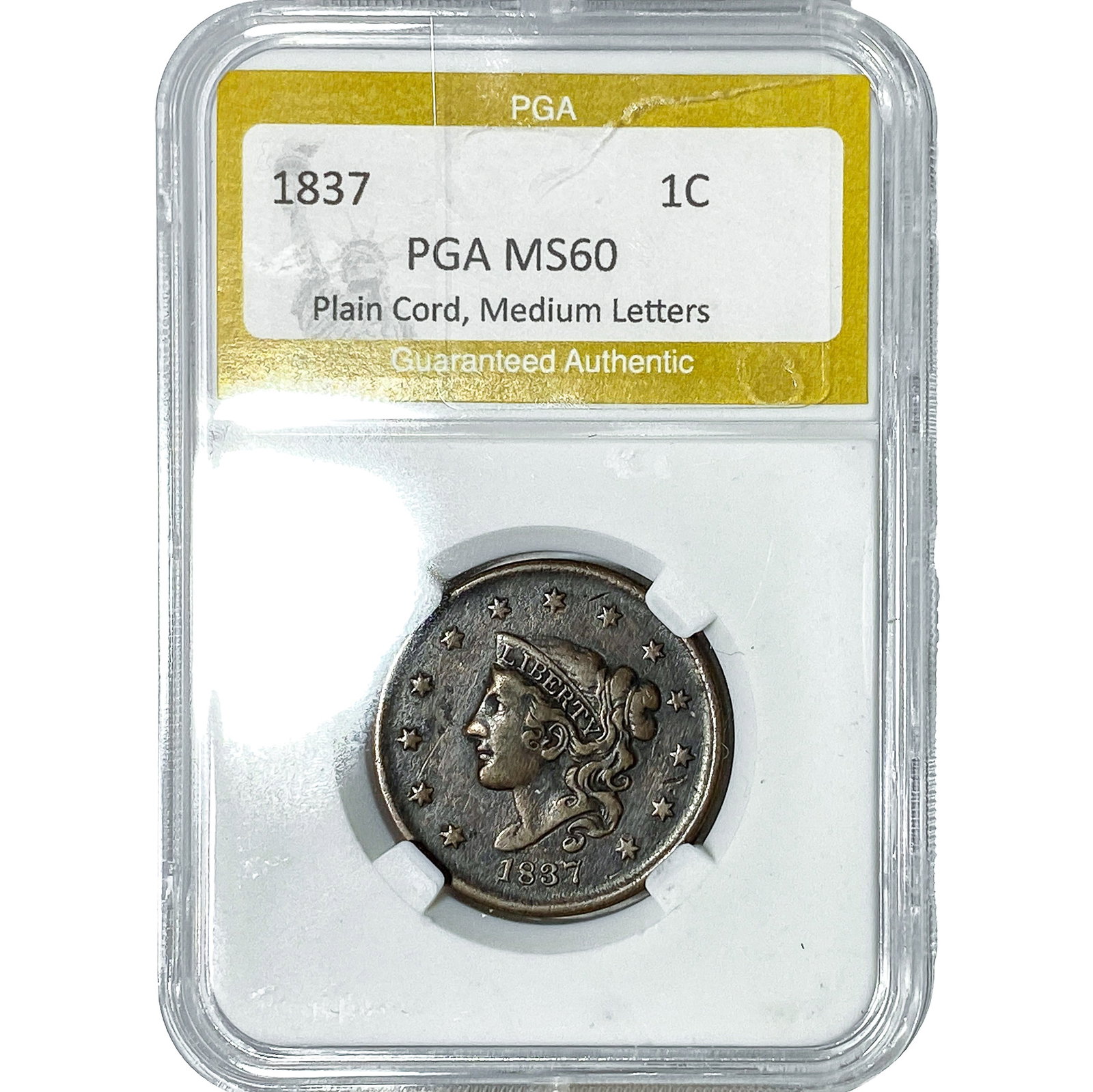 1837 Coronet Head Large Cent PGA MS60 Plain Cord, Medium Date: 1837 Coronet Head Large Cent PGA MS60 Plain Cord, Medium Date