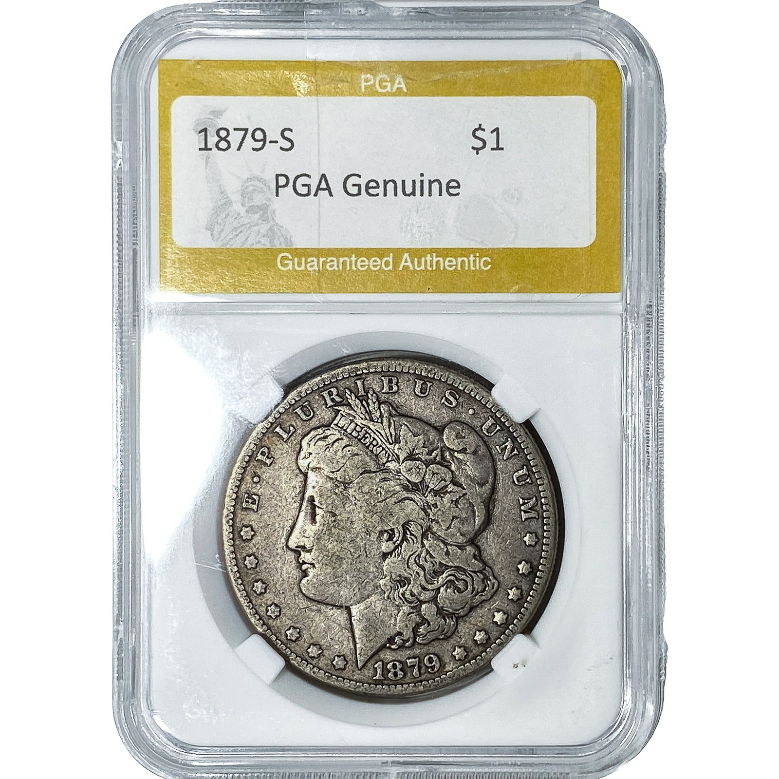 1879-S Morgan Silver Dollar PGA Genuine: 1879-S Morgan Silver Dollar PGA Genuine
