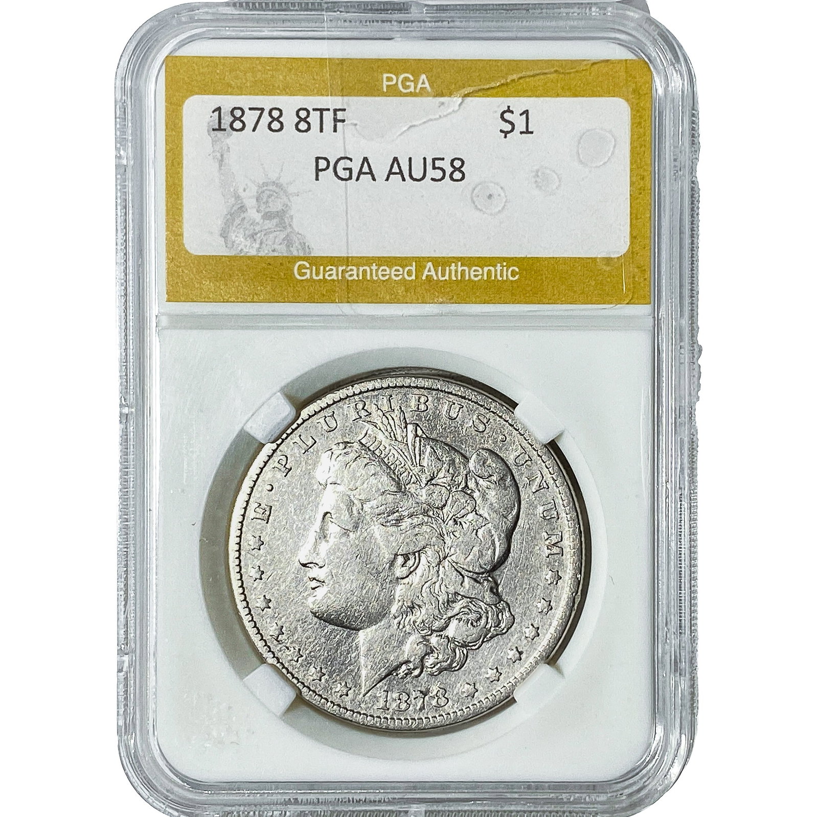 1878 8TF Morgan Silver Dollar PGA AU58: 1878 8TF Morgan Silver Dollar PGA AU58