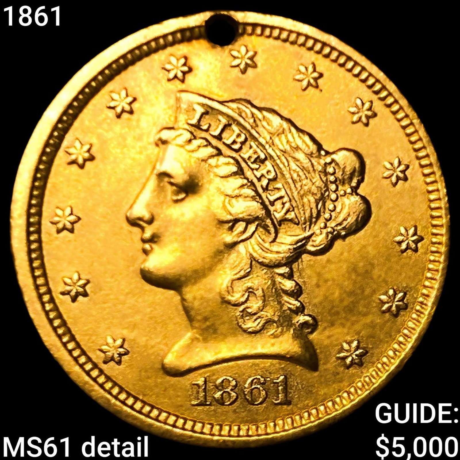 1861 $2.50 Gold Quarter Eagle: 1861 $2.50 Gold Quarter Eagle