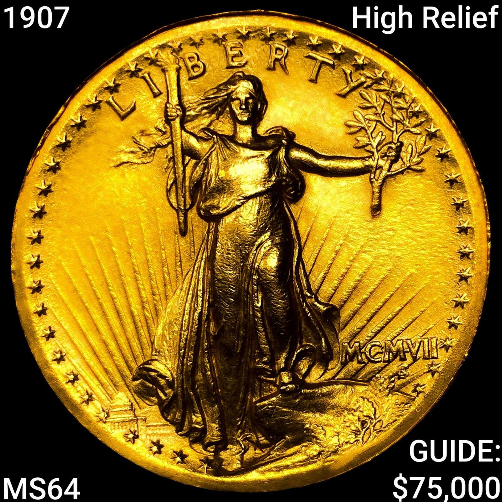 1907 High Relief $20 Gold Double Eagle (1 of 2)