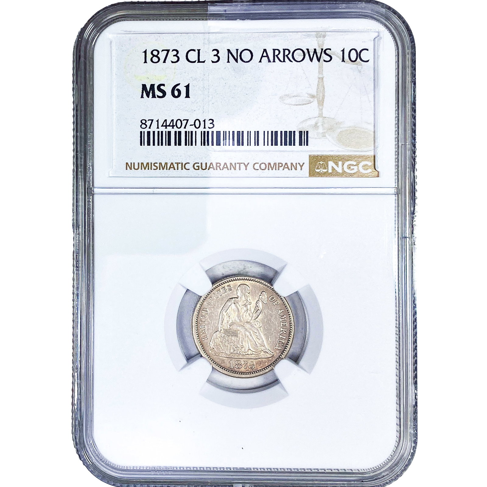 1873 Seated Liberty Dime NGC MS61 Cl. 3 No Arrows: 1873 Seated Liberty Dime NGC MS61 Cl. 3 No Arrows
