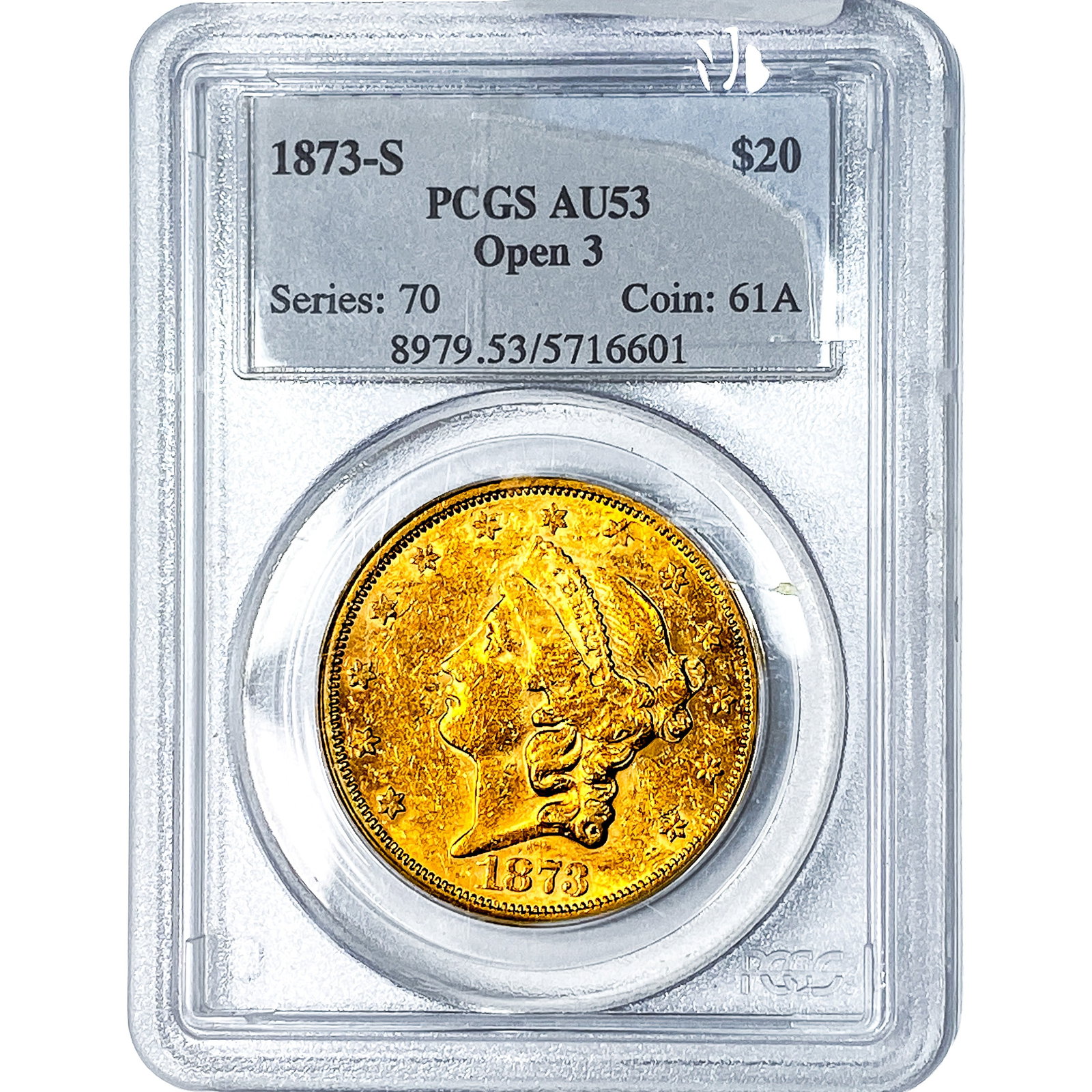 1873-S $20 Gold Double Eagle PCGS AU53 Open 3: 1873-S $20 Gold Double Eagle PCGS AU53 Open 3