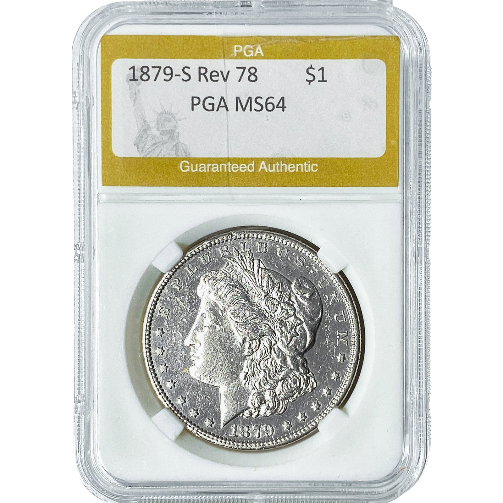 1879-S Rev 78 Morgan Silver Dollar PGA MS64: 1879-S Rev 78 Morgan Silver Dollar PGA MS64