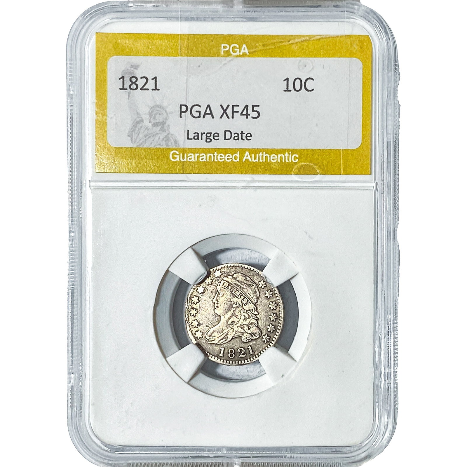 1821 Capped Bust Dime PGA XF45 Large Date: 1821 Capped Bust Dime PGA XF45 Large Date