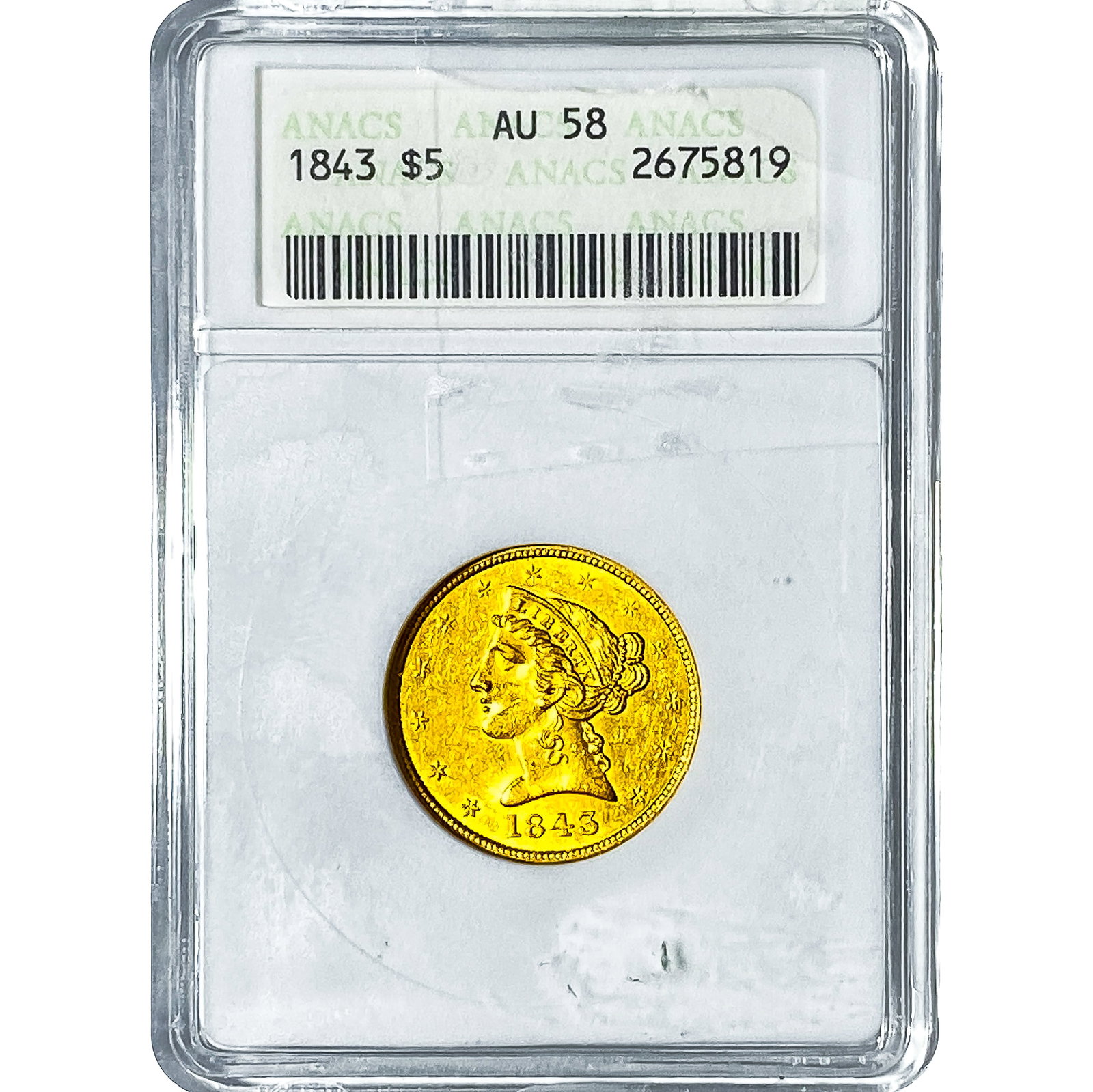 1843 $5 Gold Half Eagle ANACS AU58: 1843 $5 Gold Half Eagle ANACS AU58