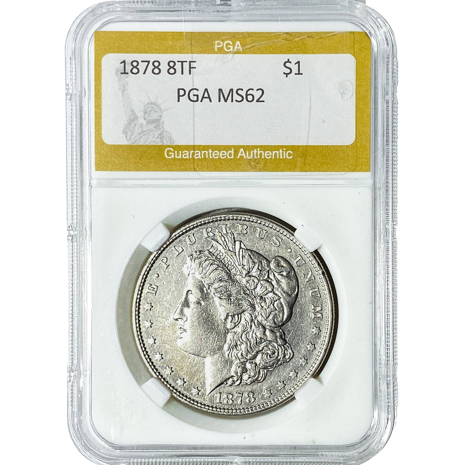 1878 8TF Morgan Silver Dollar PGA MS62: 1878 8TF Morgan Silver Dollar PGA MS62