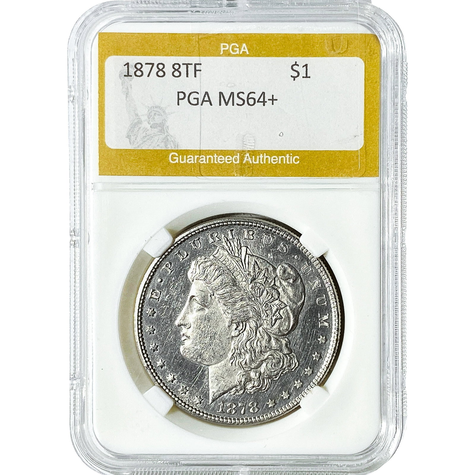 1878 8TF Morgan Silver Dollar PGA MS64+: 1878 8TF Morgan Silver Dollar PGA MS64+