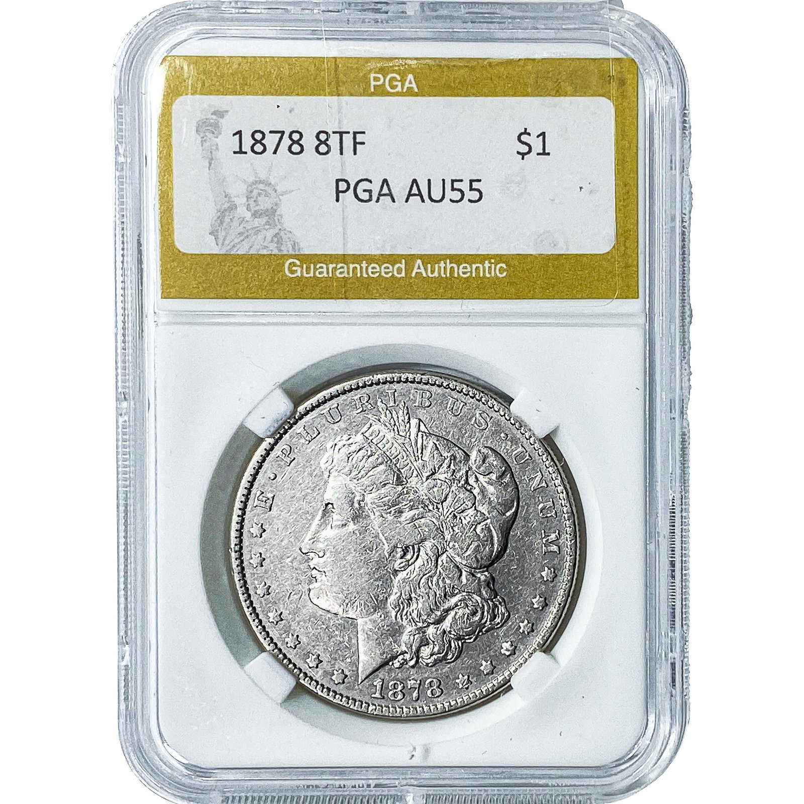1878 8TF Morgan Silver Dollar PGA AU55: 1878 8TF Morgan Silver Dollar PGA AU55