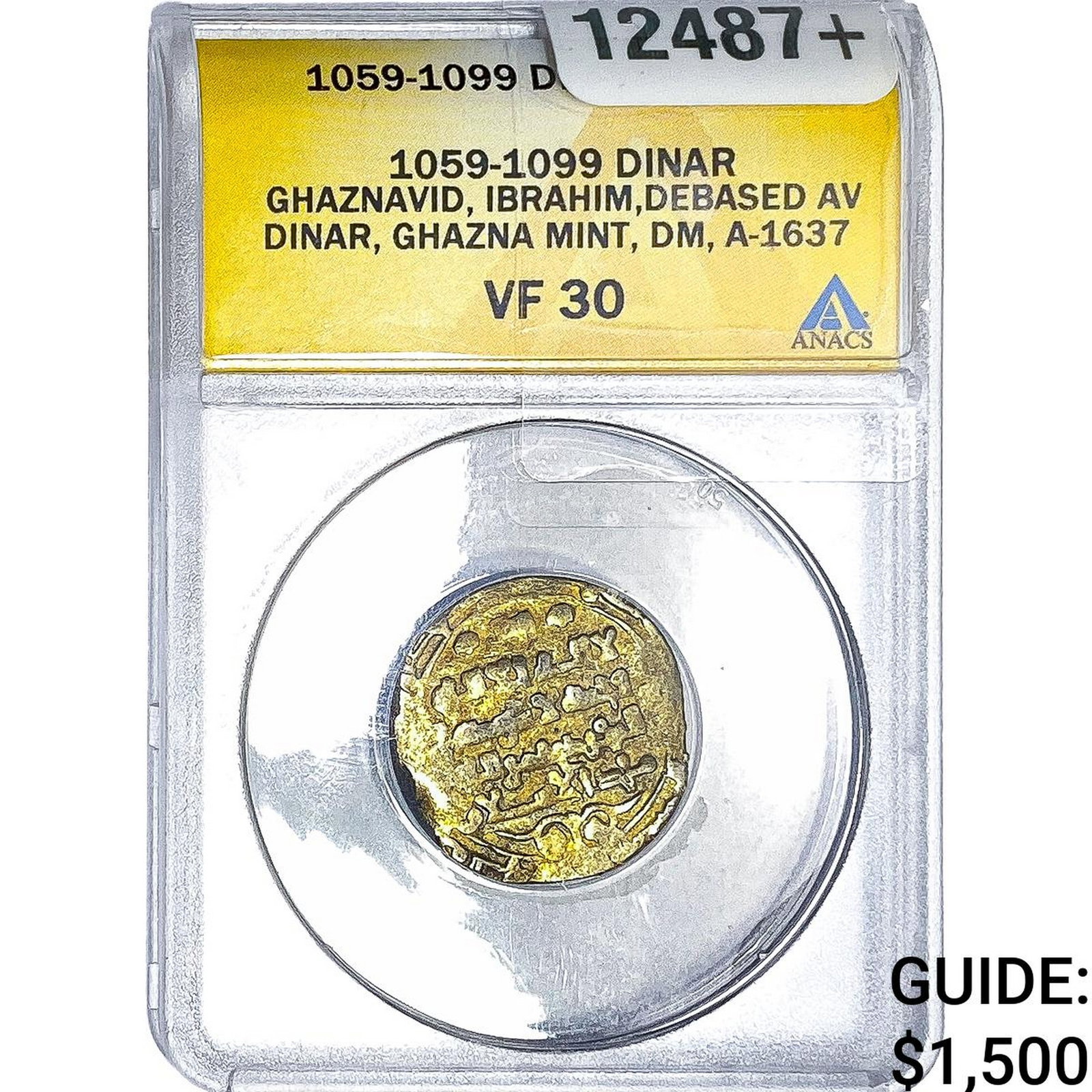 1059-1099 Ghaznavid Gold Dinar ANACS VF30: 1059-1099 Ghaznavid Gold Dinar ANACS VF30