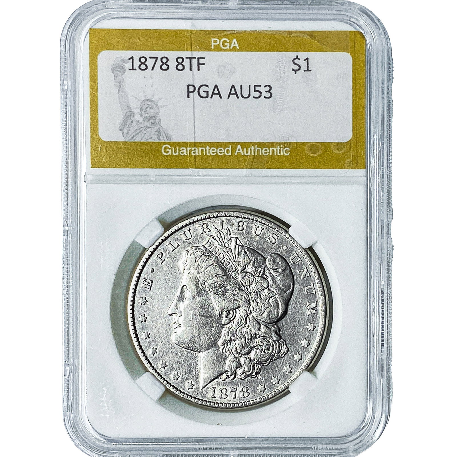 1878 8TF Morgan Silver Dollar PGA AU53: 1878 8TF Morgan Silver Dollar PGA AU53