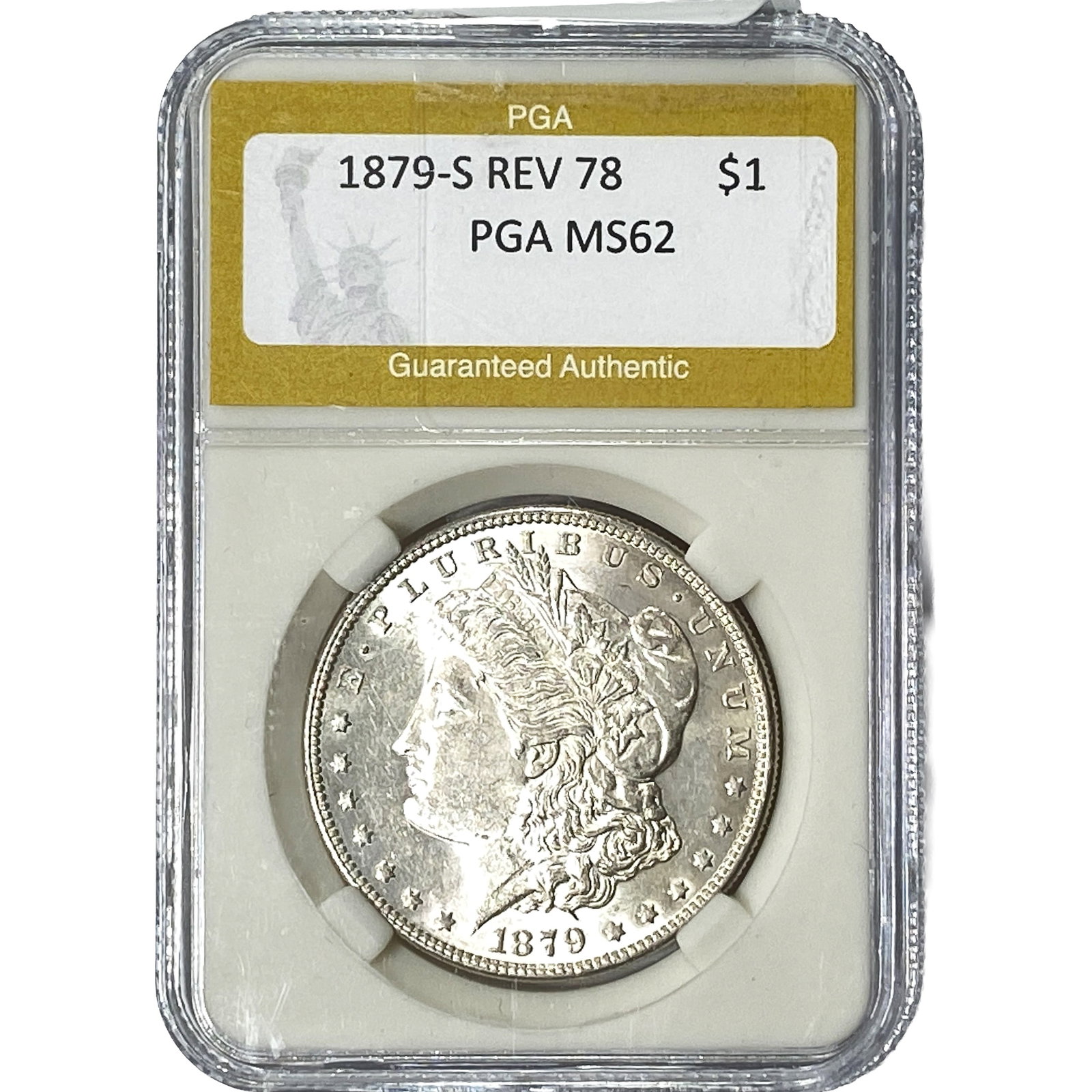 1879-S Rev. 78 Morgan Silver Dollar PGA MS62: 1879-S Rev. 78 Morgan Silver Dollar PGA MS62