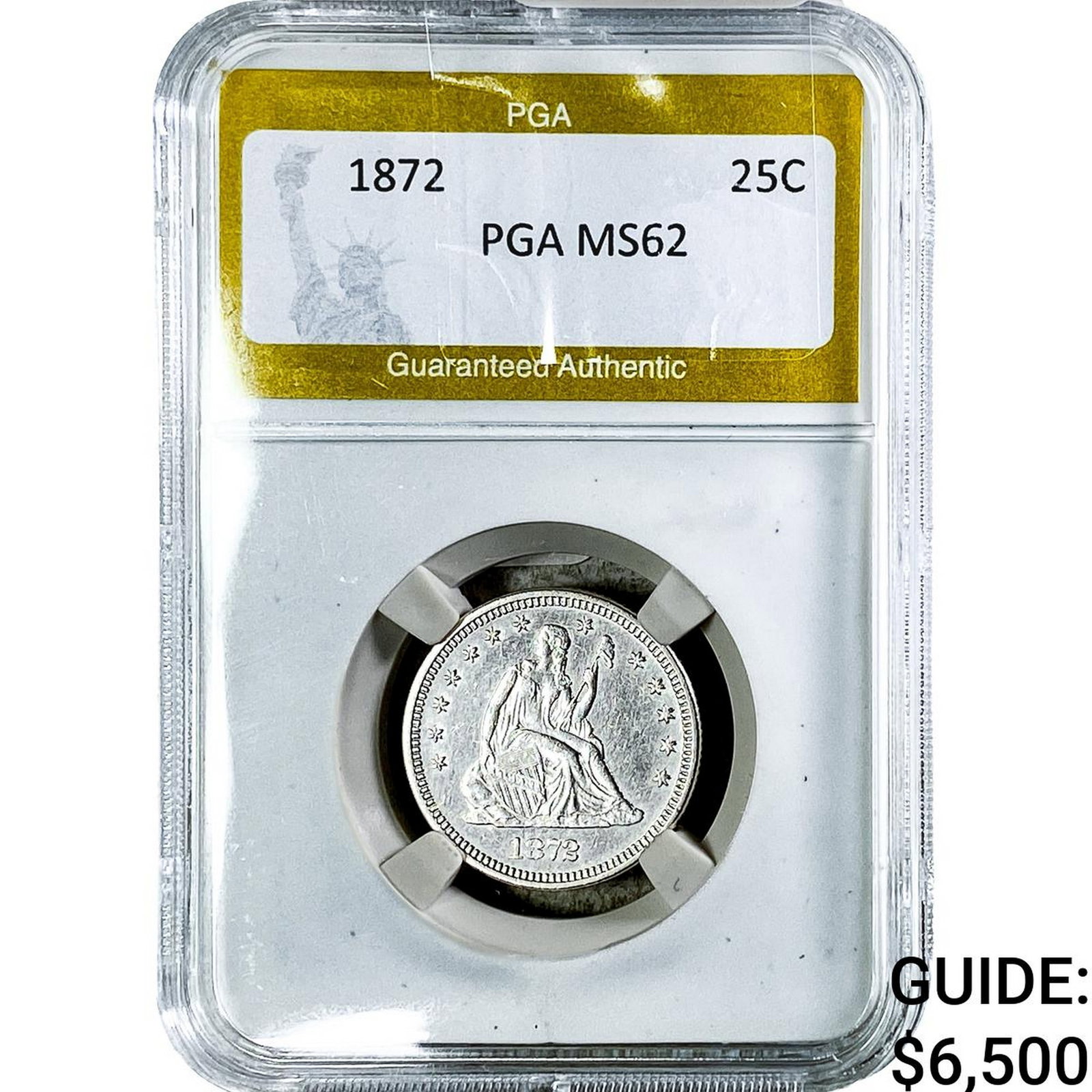 1872 Seated Liberty Quarter PGA MS62: 1872 Seated Liberty Quarter PGA MS62