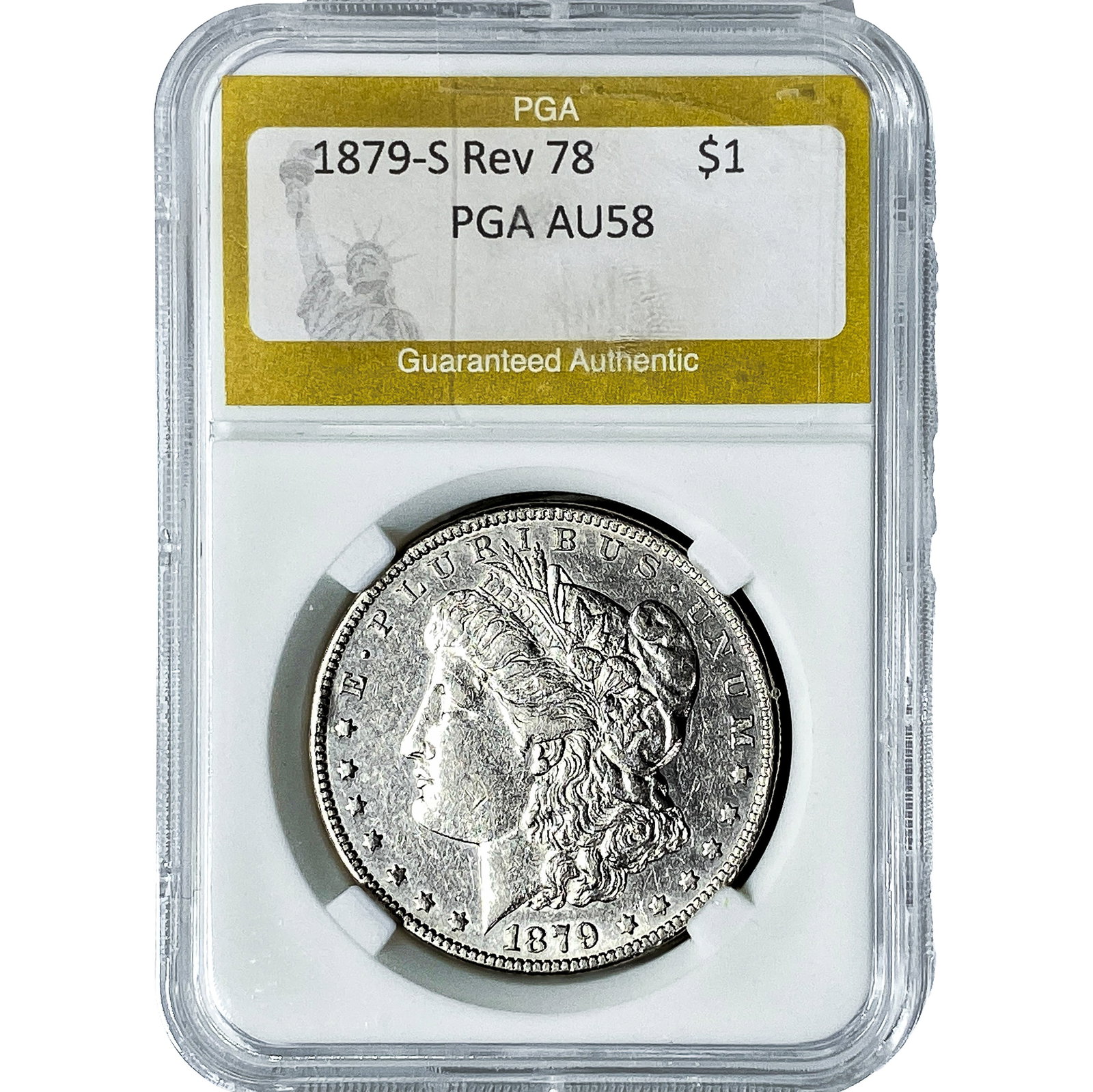 1879-S Rev 78 Morgan Silver Dollar PGA AU58: 1879-S Rev 78 Morgan Silver Dollar PGA AU58