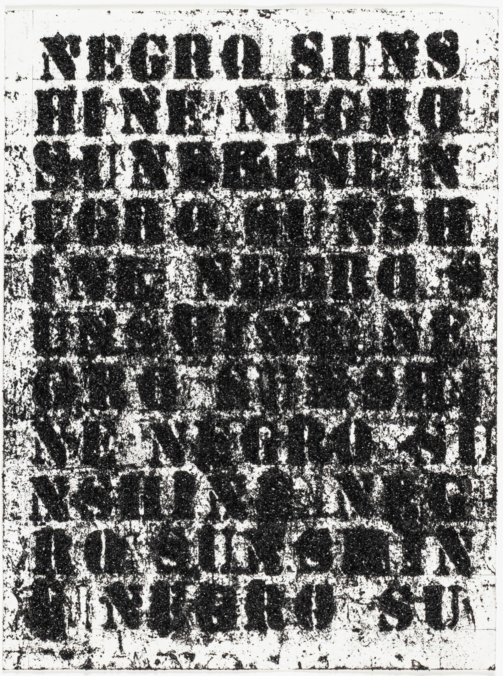Glenn Ligon, b. 1960, Study for Negro Sunshine #70: Glenn Ligonb. 1960Study for Negro Sunshine #702011oil stick, coal dust and gesso on paper11-7/8 x 8-7/8 inchessigned, titled, and dated versoLabel verso: Regen Projects, 633 North Almont Drive,
