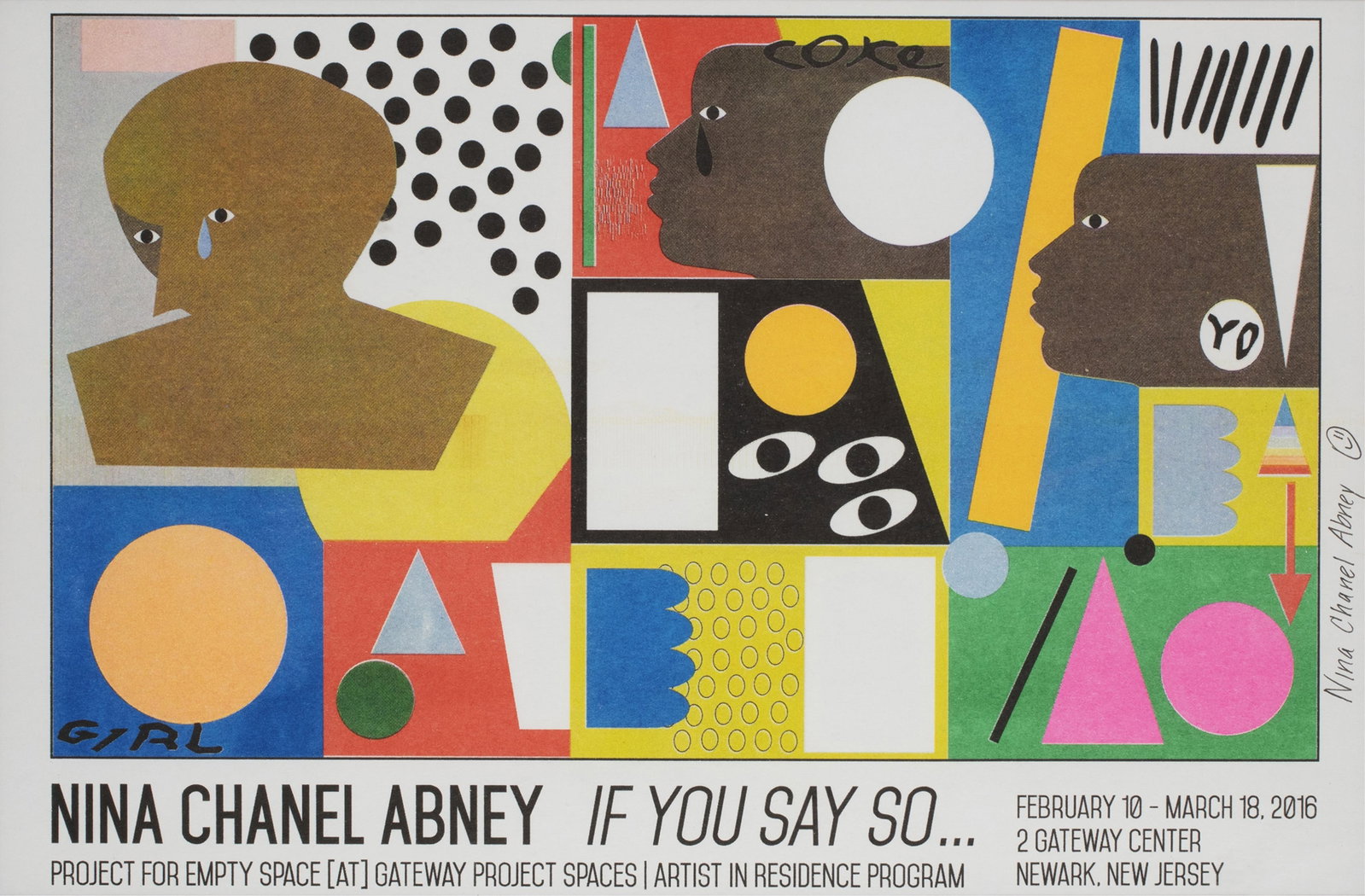 Nina Abney, b. 1982, If You Say So...: Nina Abney b. 1982 If You Say So... 2016 8-color risograph on paper 11 x 17 inches signed poster for the exhibition, Gateway Project Spaces