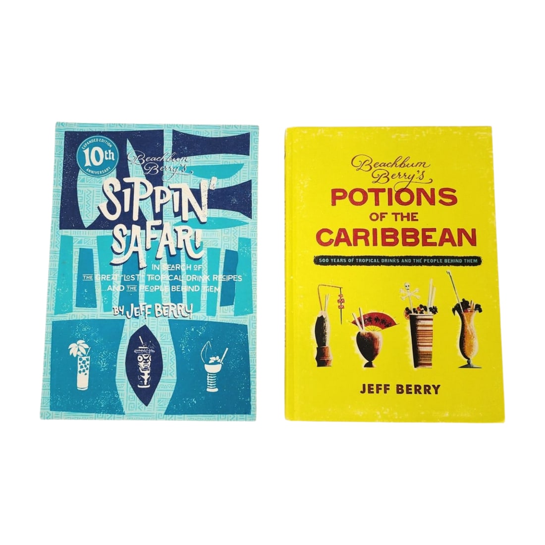Lot of Jeff Berry, Beachbum Berry Cocktail Books: Jeff Beachbum Berry, Sippin' Safari 10th anniversary & Beachbum Berry's Potions of the Caribbean: 500 Years of Tropical drinks and the People Behind Them.