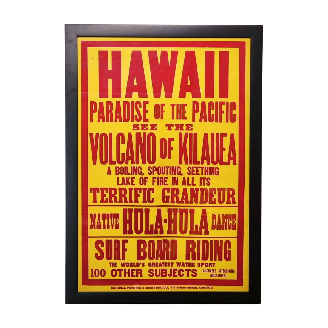 Rare 1920's Broadside Hawaii Travel Poster: Original red and yellow Hawaii travel poster by National Printing & Engraving Co., Chicago. Professionally linen mounted and framed. Measures 31 3/8" x 44 1/2" total with 27 3/4" x 41 1/4" poster.