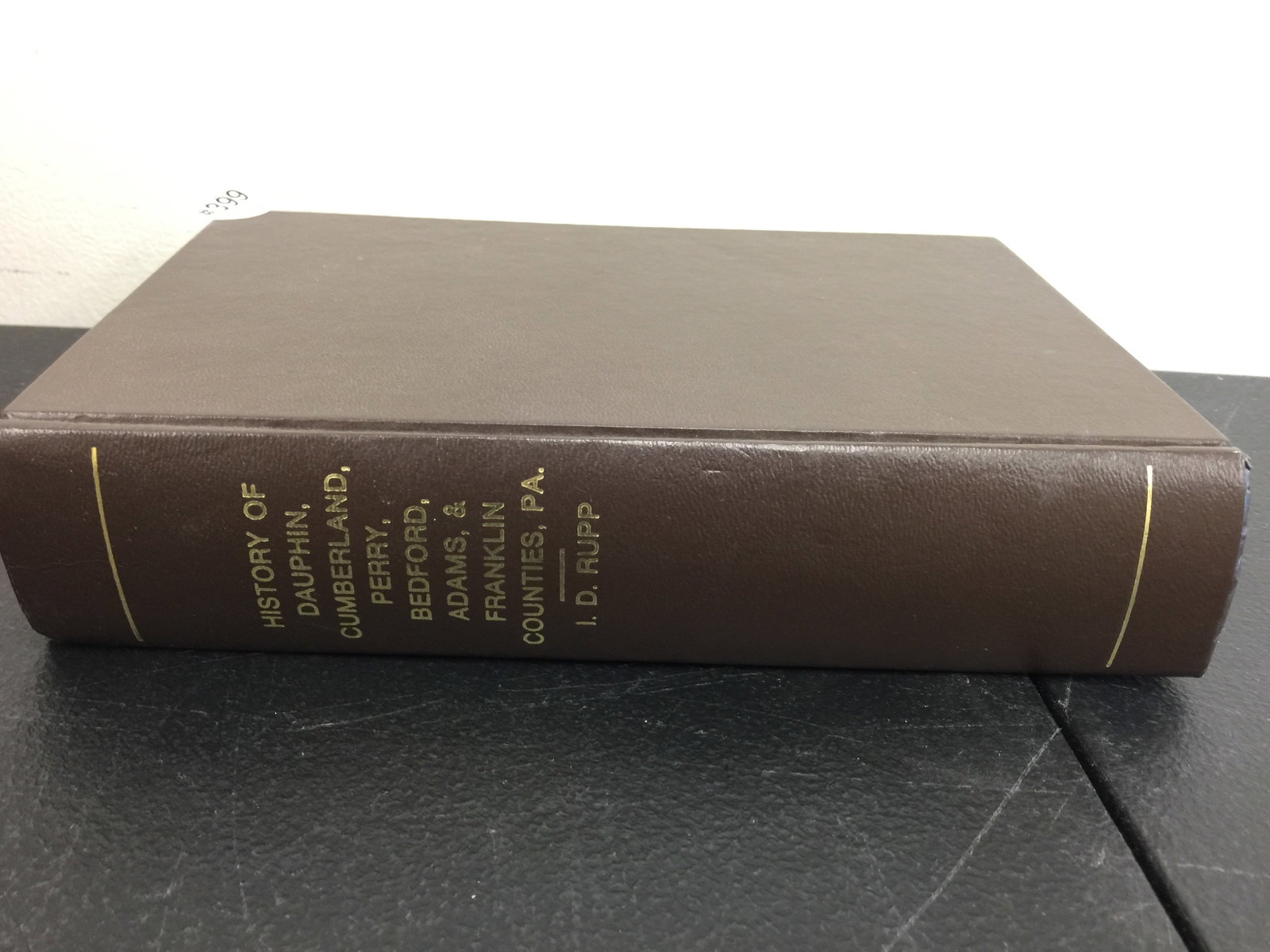 History of Central Pa Counties Book: "History of Dauphin, Cumberland, Perry & Bedford, Adams & Franklin Counties"