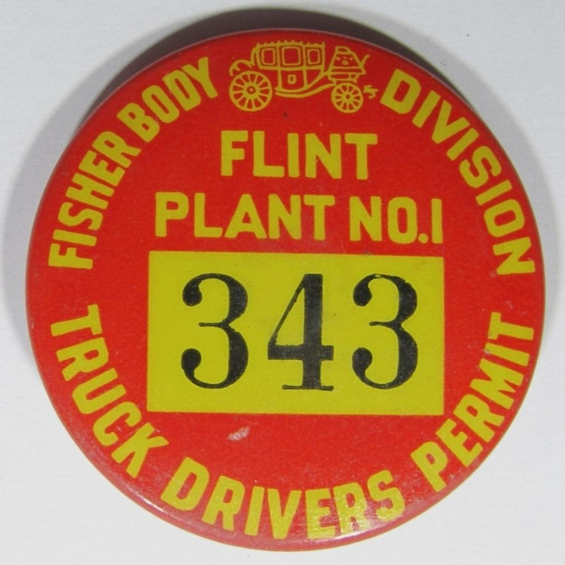 VINTAGE FISHER BODY TRUCK DRIVERS BADGE: GENERAL MOTORS. FLINT, MI PLANT NO.1 PERMIT # 343