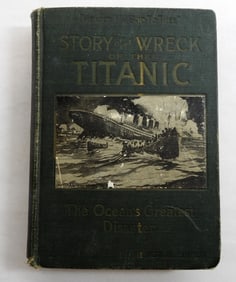 1912 STORY OF THE WRECK OF THE TITANIC BOOK