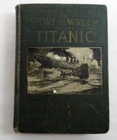 1912 Story O The Wreck Of The Titanic Book