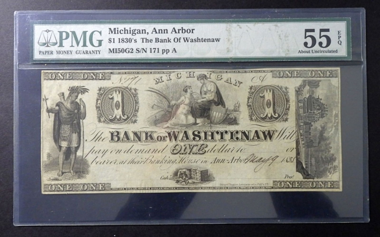 1830's $1 Michigan, Ann Arbor, PMG 55 AU EPQ: The Bank of Washtenaw, MI50G2 S/N 171 PP A