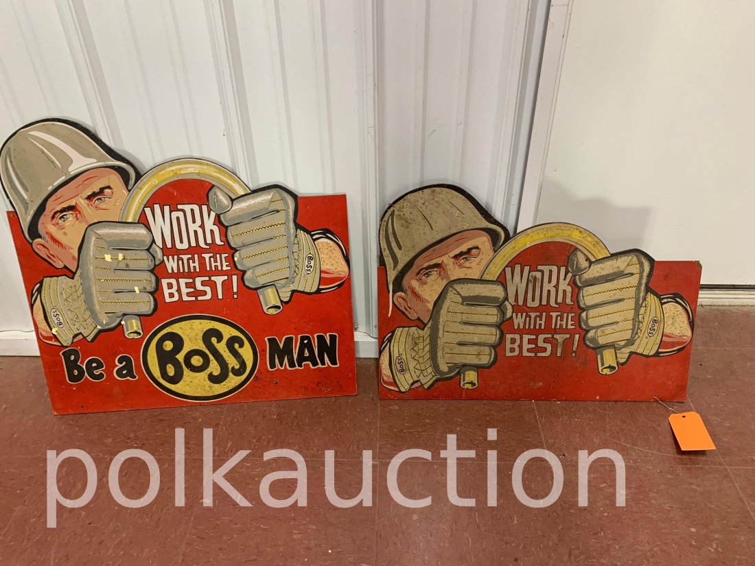 620-(2) BOSS WORK GLOVE SIGNS: SINGLE SIDED, MASONITE, (1) IS 23-1/2in.X 17in.AND (1) IS 23-1/2in.X 22in.