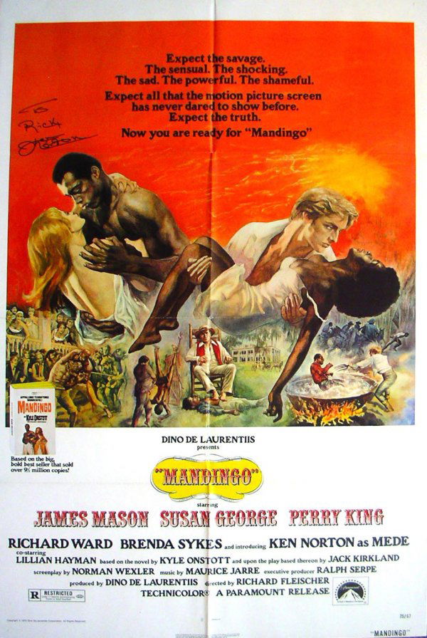 Movie Poster: Mandingo, Ken Norton autographed: Original Movie Poster: Mandingo, 1-sheet, 1975. Paramount Pictures. Autographed by Ken Norton Starring James Mason, Susan George, Perry King, andworld heavyweight champion Ken Norton as the mandingo s