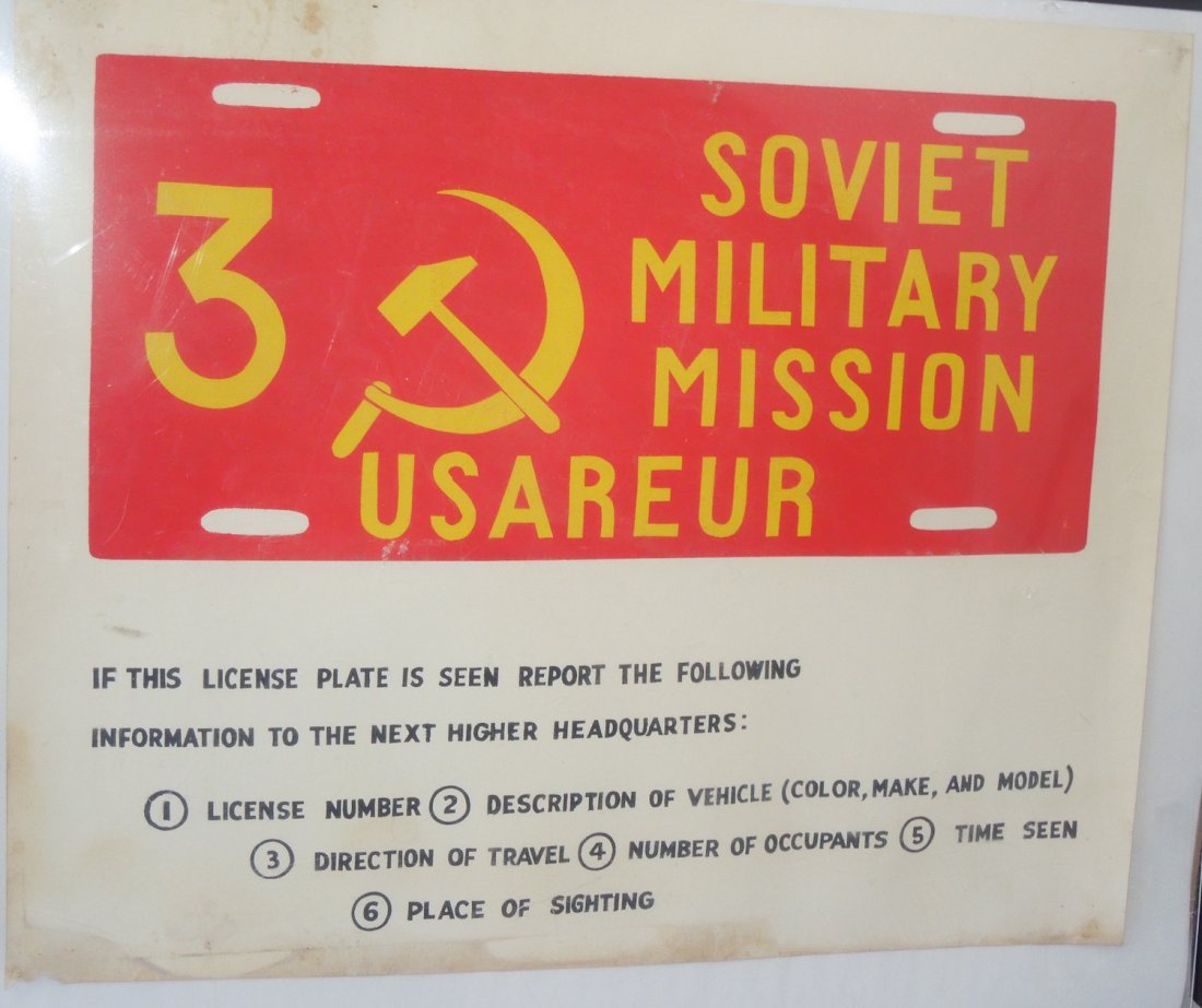 1960's Soviet Military Mission USAEUR Poster: 1960's Soviet Military Mission USAEUR Poster. This poster gives direction to anyone who spots the pictured license plate is to notify the next higher headquarters. Size: 14 x 17 inches