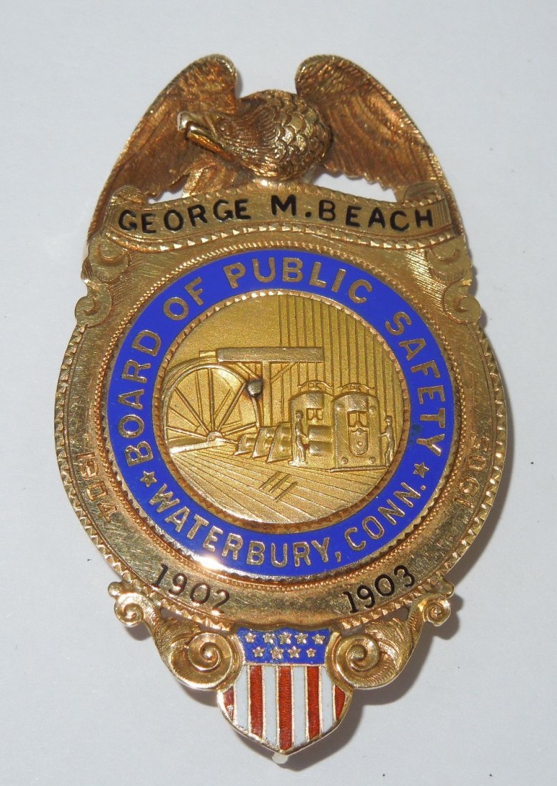 1905 14K Gold Waterbury Chief Public Safety Badge Named: Waterbury, Connecticut Board of Public Safety Badge from George Beach, who later became the police Superintendent. 14K yellow gold 12.60 dwt.