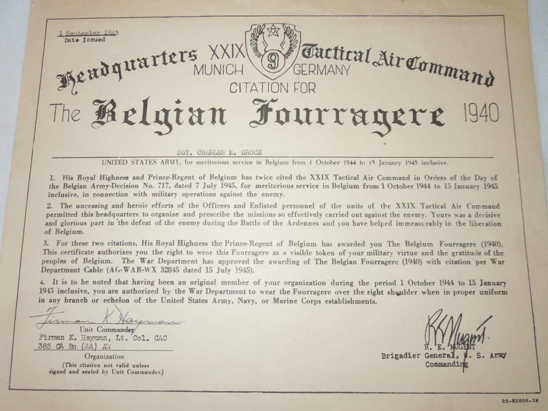 WWII 9th AAF Sergeant Belgian Fourragere Certificate: WWII original September 1st, 1945 issued certificate awarding Sgt. Charles E. Groce of the 385th Coast Artillery Battalion, Anti-Aircraft, the Belgian Fourragere for meritorious service in Belgium wit