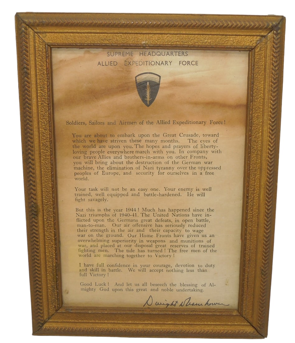 Framed WWII D-Day Letter From General Dwight Eisenhower to Troops: Original letter from WWII which were printed and given out to all US Servicemen prior to the D-Day invasion in Normandy. "Soldiers, Sailors, and Airmen of the Allied Expeditionary Force: You are about