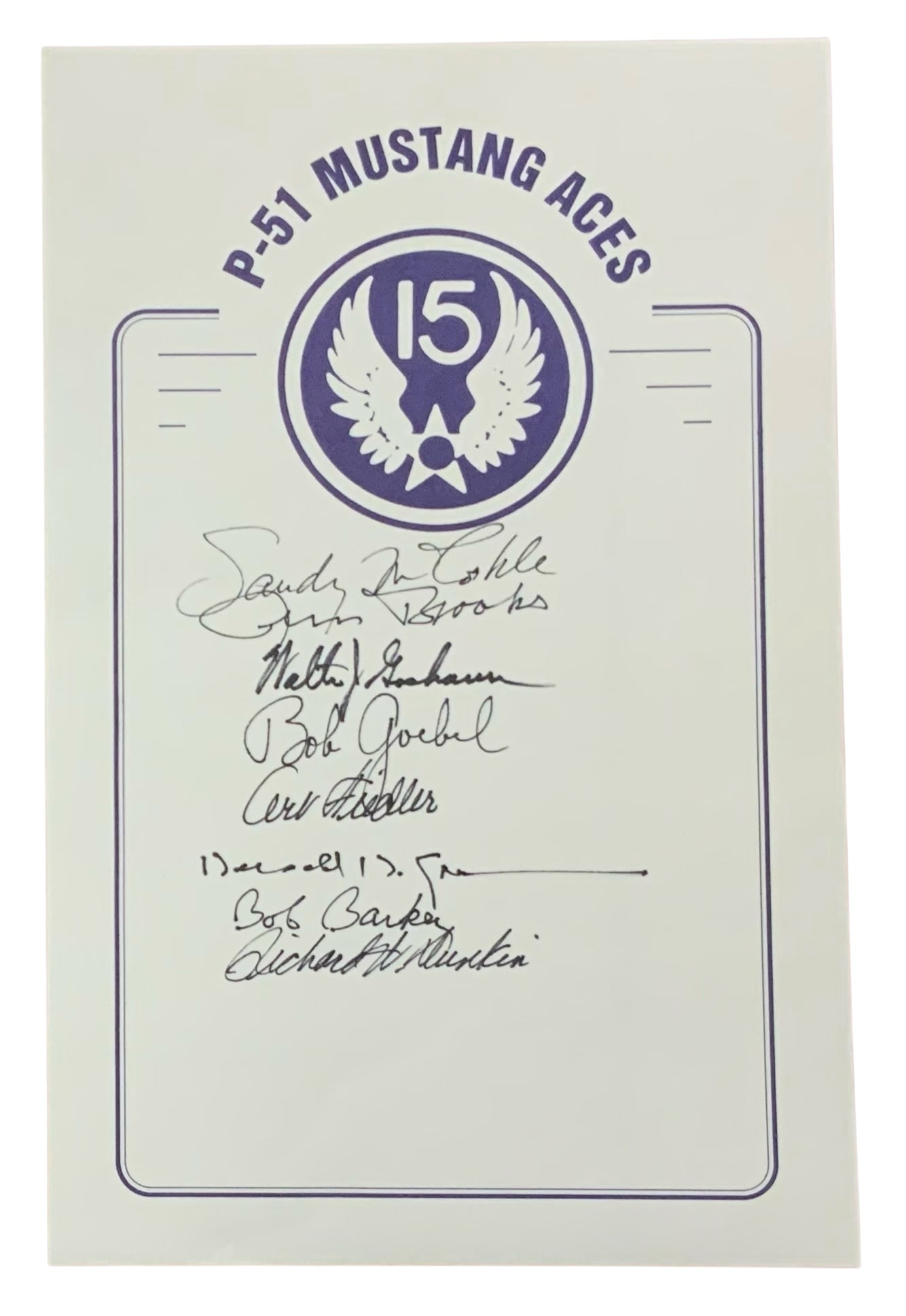 WWII P-51 Mustang Aces 15th Air Force Signed Book Plate Goebel Dunkin McCorkle: The (8) P-51 Mustang Aces Fighter Pilots on this book plate include: Hershel H. Green, Walter Goehausen, Jim Brooks, Bob Goebel, Sandy McCorkle, Arthur Fiedler, Bob Barkey, and Richard Dunkin. The app