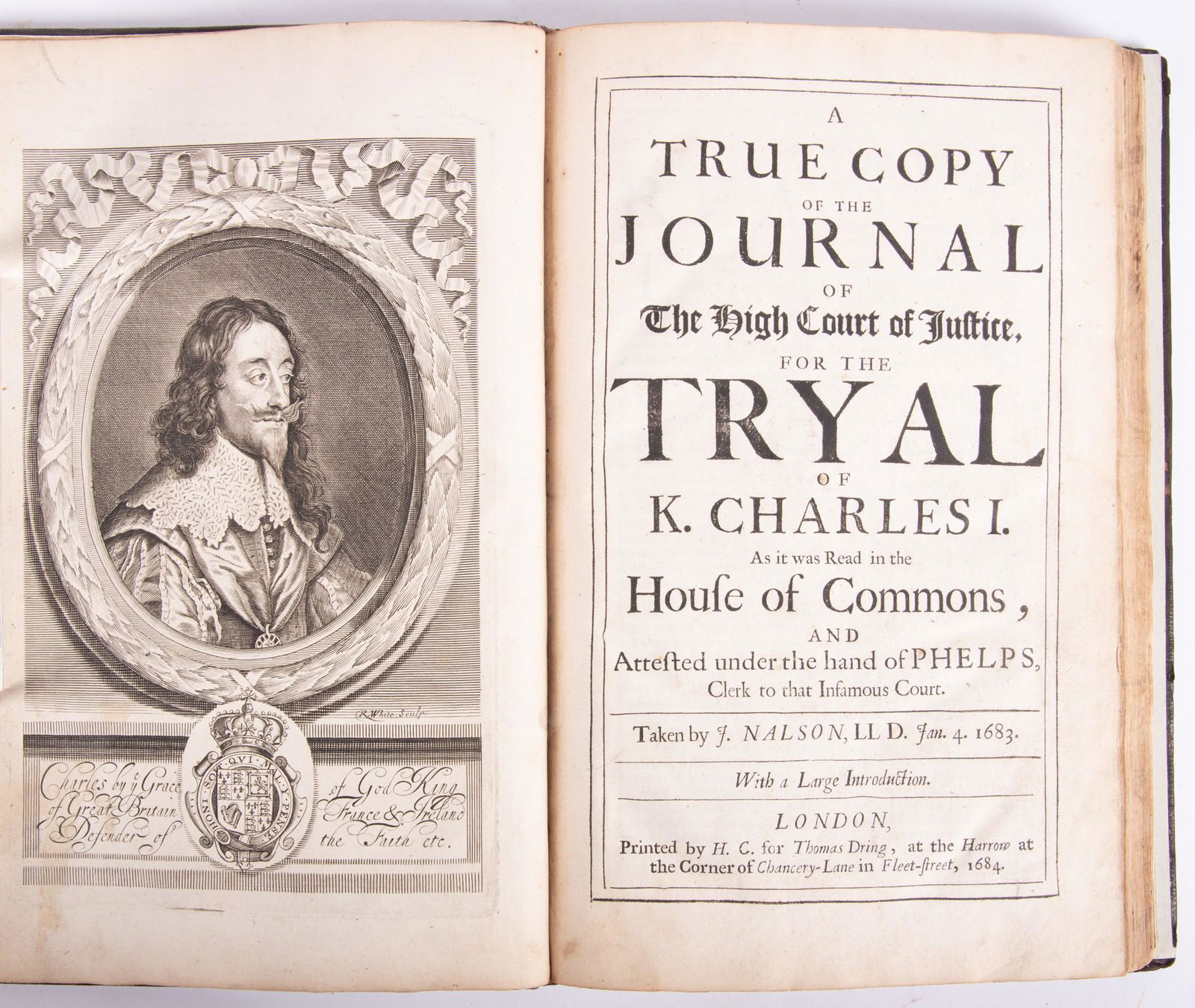 Nalson, John. "A True Copy Of The Journal Of The High Court of Justice, For The Tryal of K. Charles: Nalson, John. "A True Copy Of The Journal Of The High Court of Justice, For The Tryal of K. Charles I. As it was Read in the House of Commons, And Attested under the hand of Phelps, Clerk to that